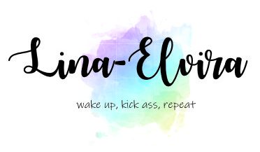Lina-Elvira Back
wake up, kick ass, repeat